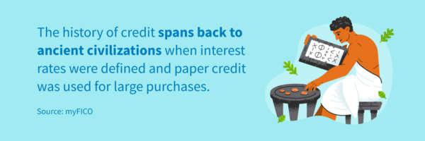 The history of credit spans back to ancient civilizations. 